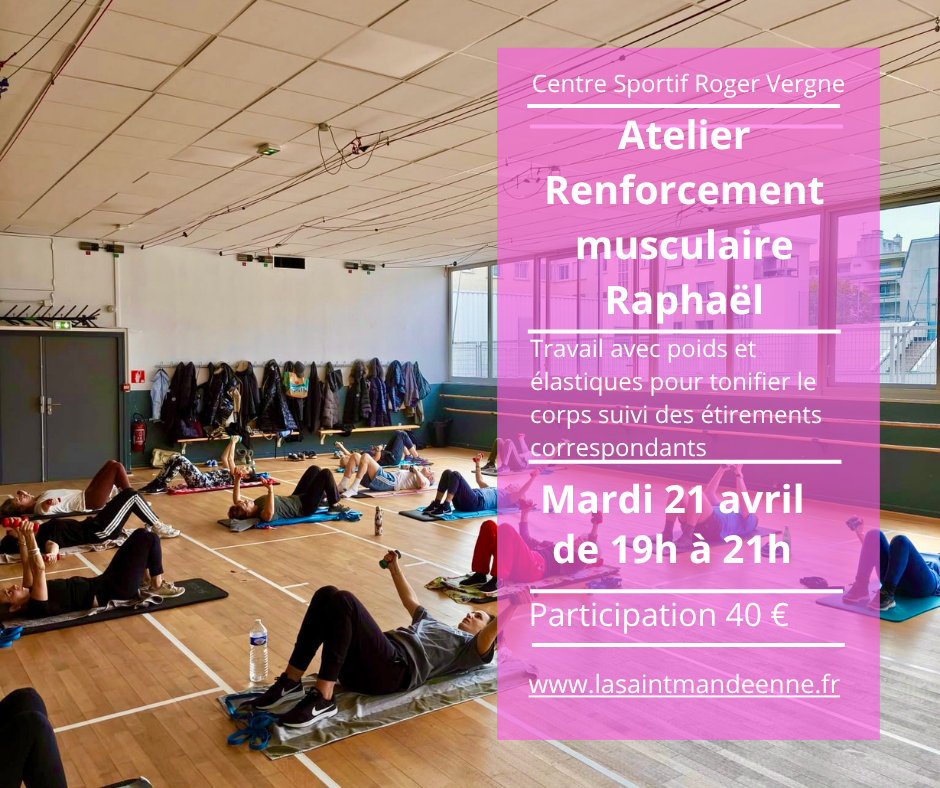 ATELIER RENFORCEMENT MUSCULAIRE AVEC RAPHAËL  - MARDI 21 AVRIL 2026 - 19h-21h