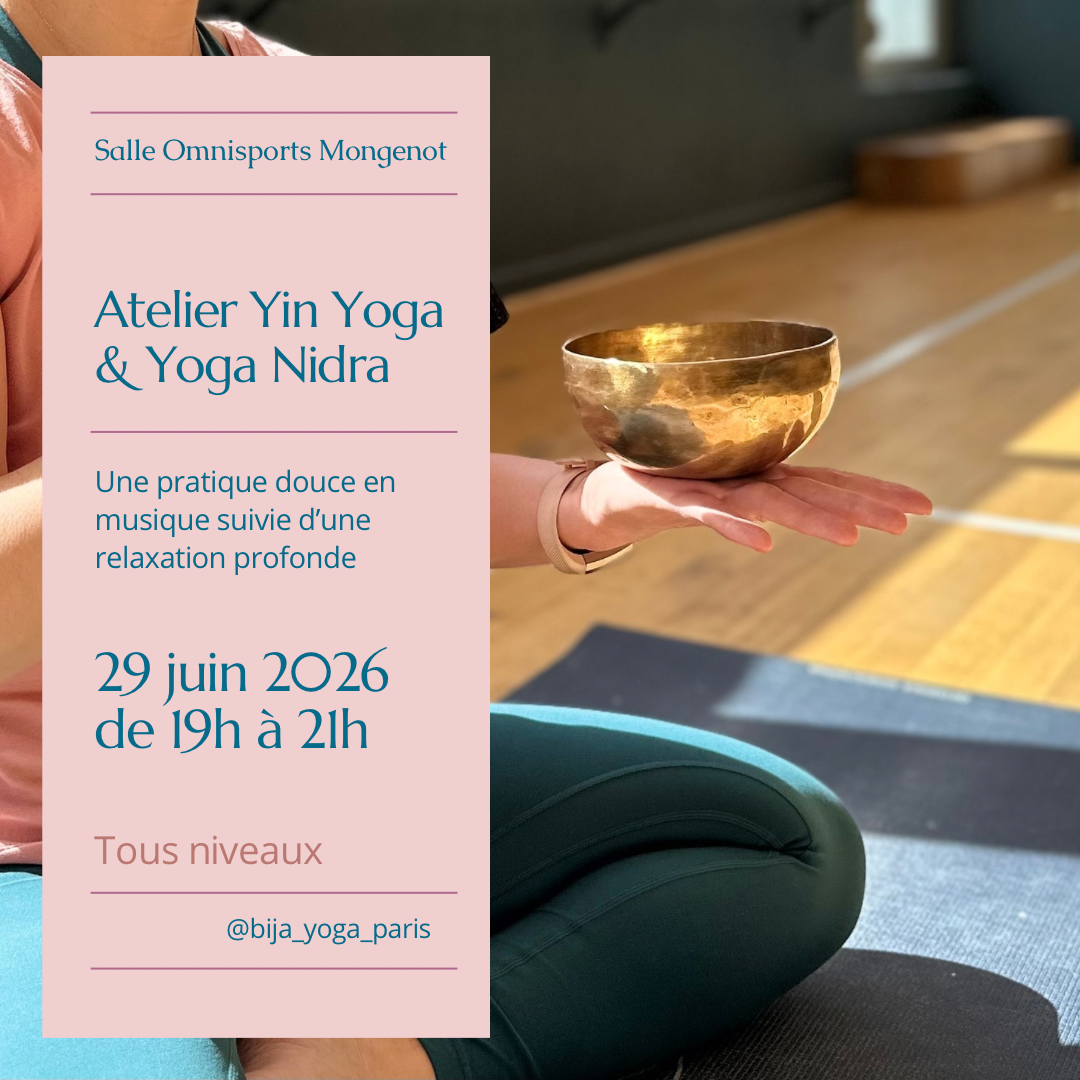 YOGA : ATELIER YIN YOGA & YOGA NIDRA 29 JUIN 2026