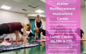 ATELIER RENFORCEMENT MUSCULAIRE - CAROLE - LUNDI 02/03 19H-21H