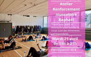 ATELIER RENFORCEMENT MUSCULAIRE AVEC RAPHAËL  - MARDI 21 AVRIL 2026 - 19h-21h
