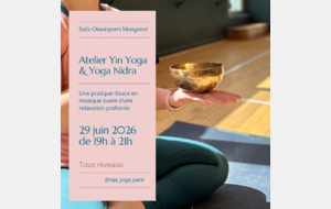 YOGA : ATELIER YIN YOGA &amp; YOGA NIDRA 29 JUIN 2026